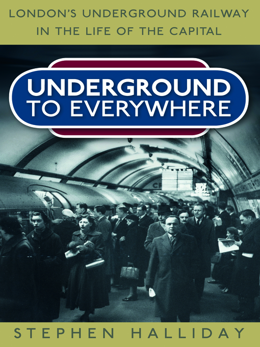 Title details for Underground to Everywhere by Stephen Halliday - Available